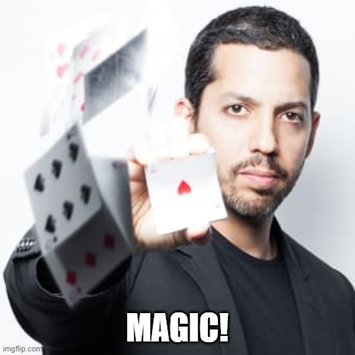 MAGIC! | made w/ Imgflip meme maker
