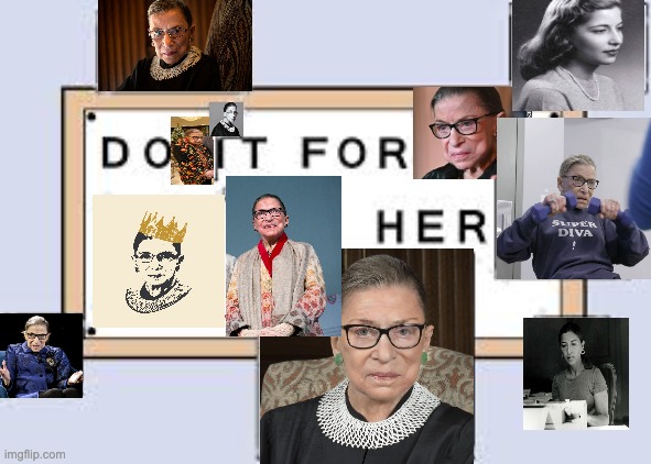 RBG | image tagged in do it for her | made w/ Imgflip meme maker