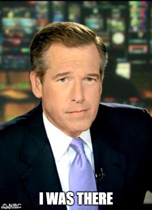 Brian Williams Was There 3 Meme | I WAS THERE | image tagged in memes,brian williams was there 3 | made w/ Imgflip meme maker