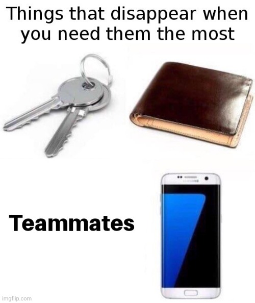 teammates | image tagged in gotanypain | made w/ Imgflip meme maker