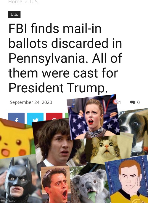 how could this be!? | image tagged in trump,election 2020,voter fraud,mail,vote trump | made w/ Imgflip meme maker