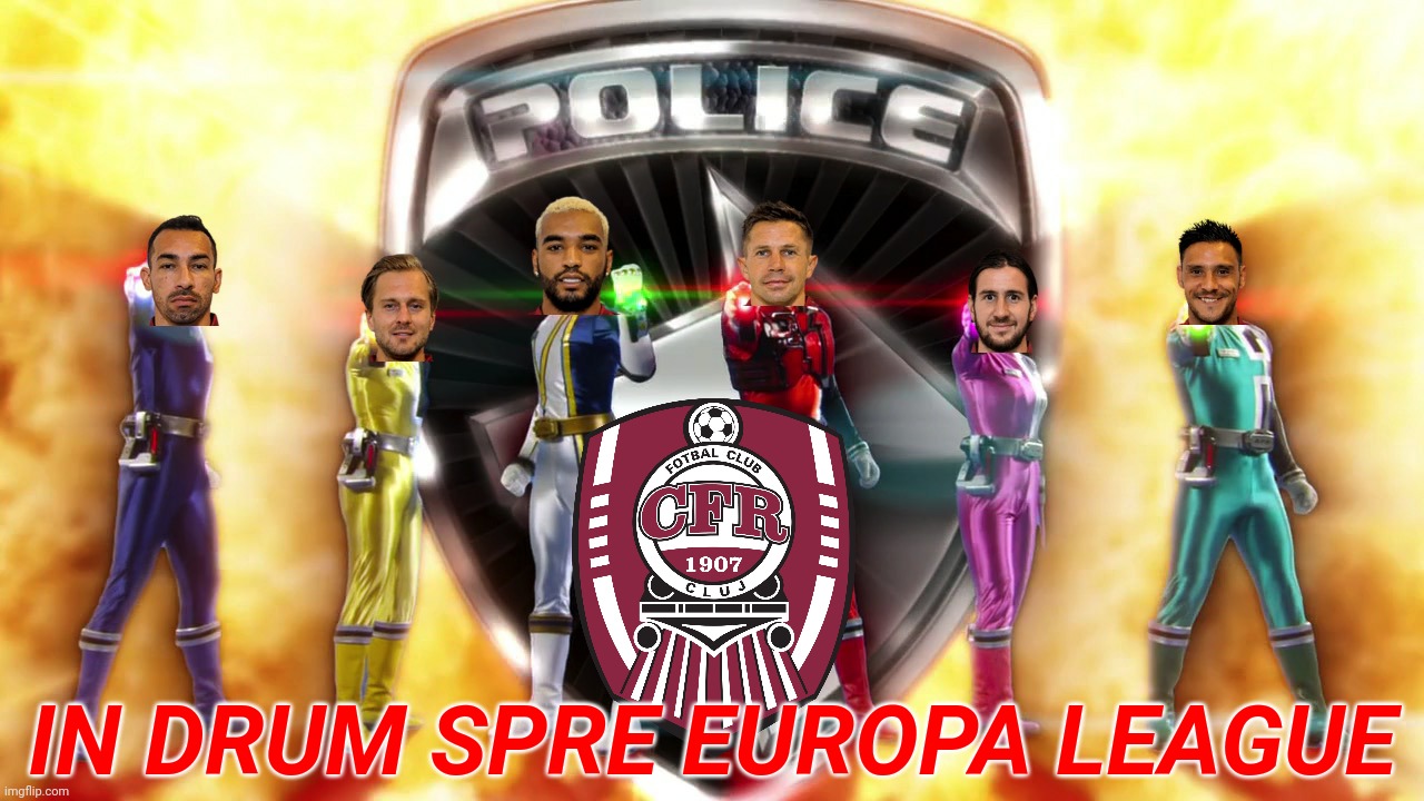 CFR Cluj - in drum spre Europa League 2020/2021 | IN DRUM SPRE EUROPA LEAGUE | image tagged in memes,cfr cluj | made w/ Imgflip meme maker