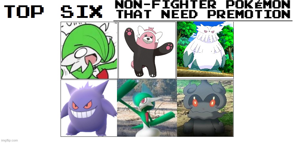 Top six non-SSBU fighter Pokémon that need premotion | NON-FIGHTER POKÉMON THAT NEED PREMOTION | image tagged in top six,top 6,premotion,ssbu,request,pokemon | made w/ Imgflip meme maker