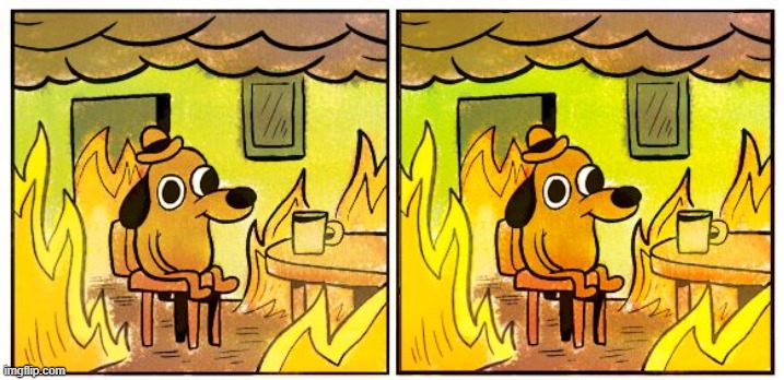 win by doing nothing | image tagged in memes,this is fine | made w/ Imgflip meme maker