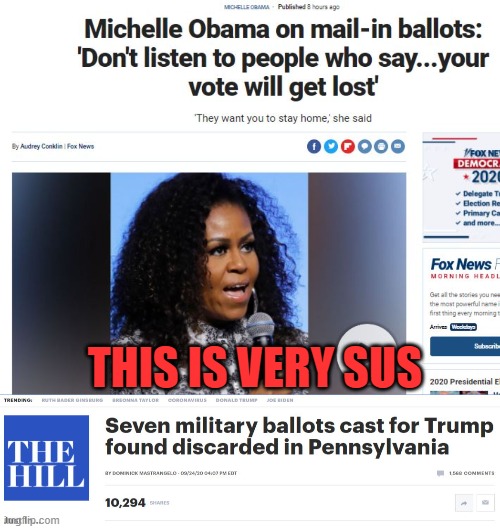 vote in person if you can | THIS IS VERY SUS | image tagged in michelle,obama,voting,mail,in,trump | made w/ Imgflip meme maker