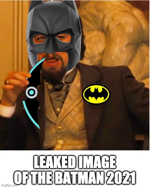 Bruce DiCaprio | LEAKED IMAGE OF THE BATMAN 2021 | image tagged in bruce dicaprio | made w/ Imgflip meme maker