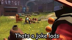 That's a joke lads Blank Meme Template