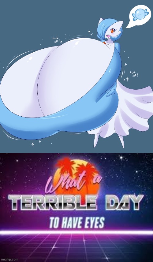 Prepare to cringe! | image tagged in what a terrible day to have eyes,gardevoir,boobs,cringe,cringe worthy,memes | made w/ Imgflip meme maker