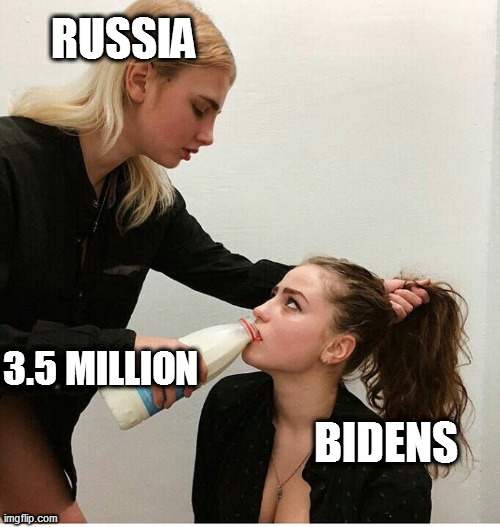 Does anyone think this is ok?? | RUSSIA; 3.5 MILLION; BIDENS | image tagged in forced to drink the milk,hunter,hunter biden,sleepy joe,election 2020 | made w/ Imgflip meme maker