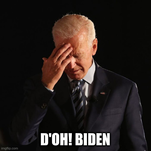 D'OH! BIDEN | made w/ Imgflip meme maker