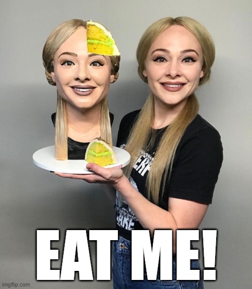 Eat me! | EAT ME! | image tagged in face cake,memes,eat me | made w/ Imgflip meme maker