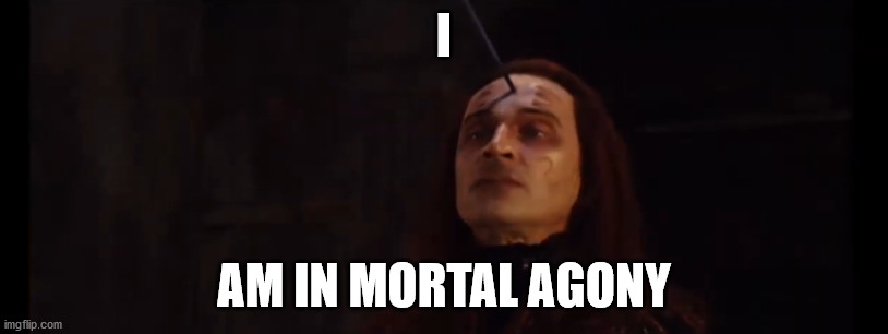 So in other words, Eragon is bullshit. | I; AM IN MORTAL AGONY | image tagged in eragon,durza,mortal agony,arrow | made w/ Imgflip meme maker