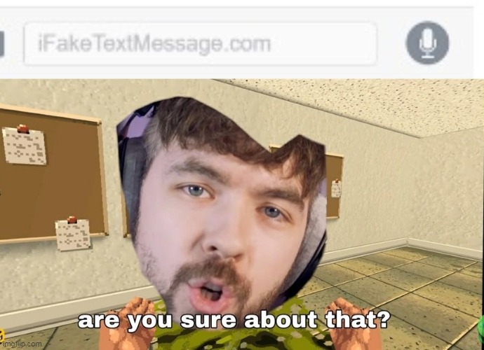 image tagged in jacksepticeye are you sure about that | made w/ Imgflip meme maker