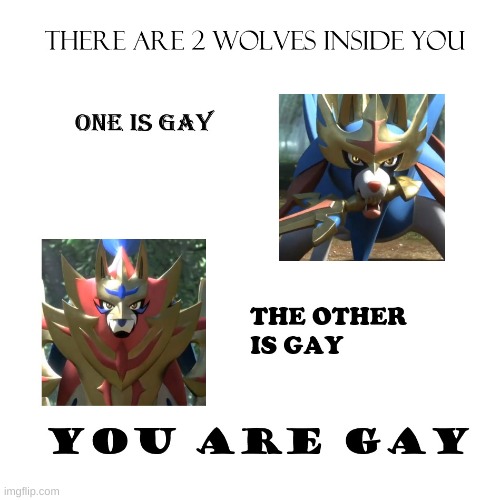 How everybody perceives Raihan | image tagged in wolves,gay | made w/ Imgflip meme maker