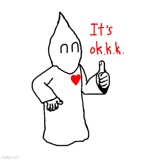 Friendly Klan's Man | image tagged in kkk,ku klux klan | made w/ Imgflip meme maker