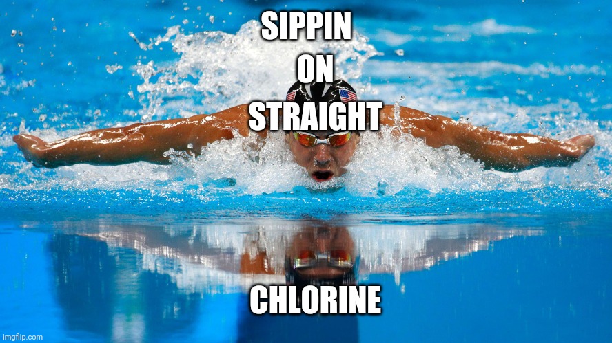 Clorine | ON; SIPPIN; STRAIGHT; CHLORINE | image tagged in twenty one pilots,butterfly,swimming | made w/ Imgflip meme maker