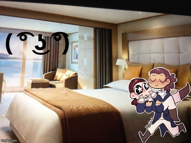 AGAIN, DONT ASK | ( ͡° ͜ʖ ͡°) | image tagged in cruise ship bedroom | made w/ Imgflip meme maker