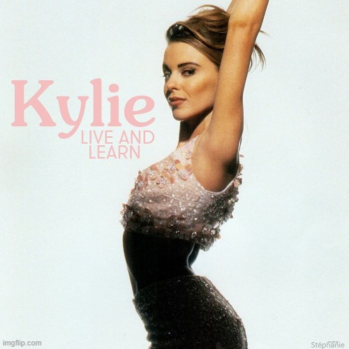 Live & learn. Why not? | image tagged in kylie live and learn,music | made w/ Imgflip meme maker