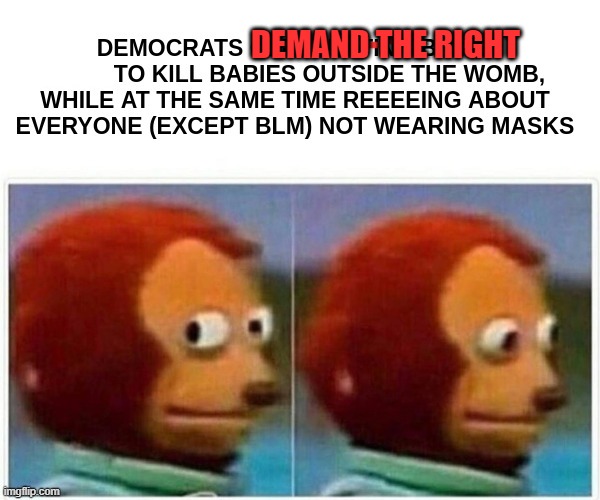 DEMAND THE RIGHT | made w/ Imgflip meme maker