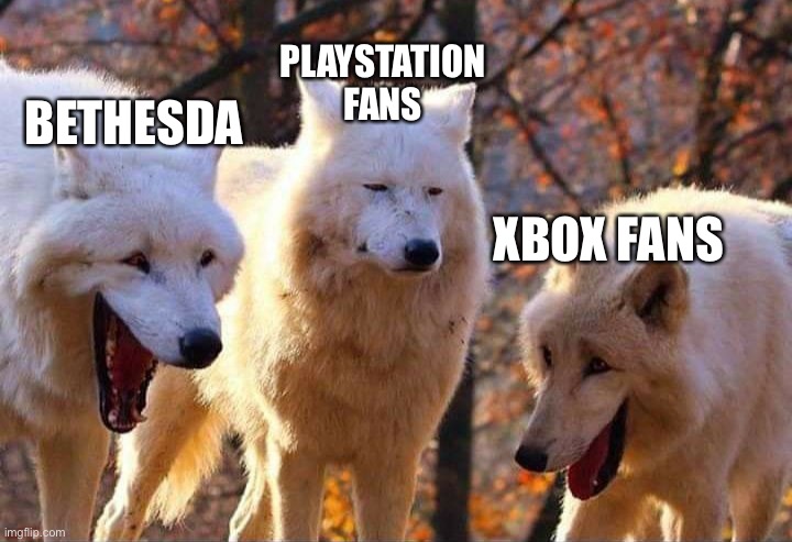 Laughing wolf | PLAYSTATION FANS; BETHESDA; XBOX FANS | image tagged in laughing wolf,xbox,xbox one,xbox vs ps4,bethesda | made w/ Imgflip meme maker