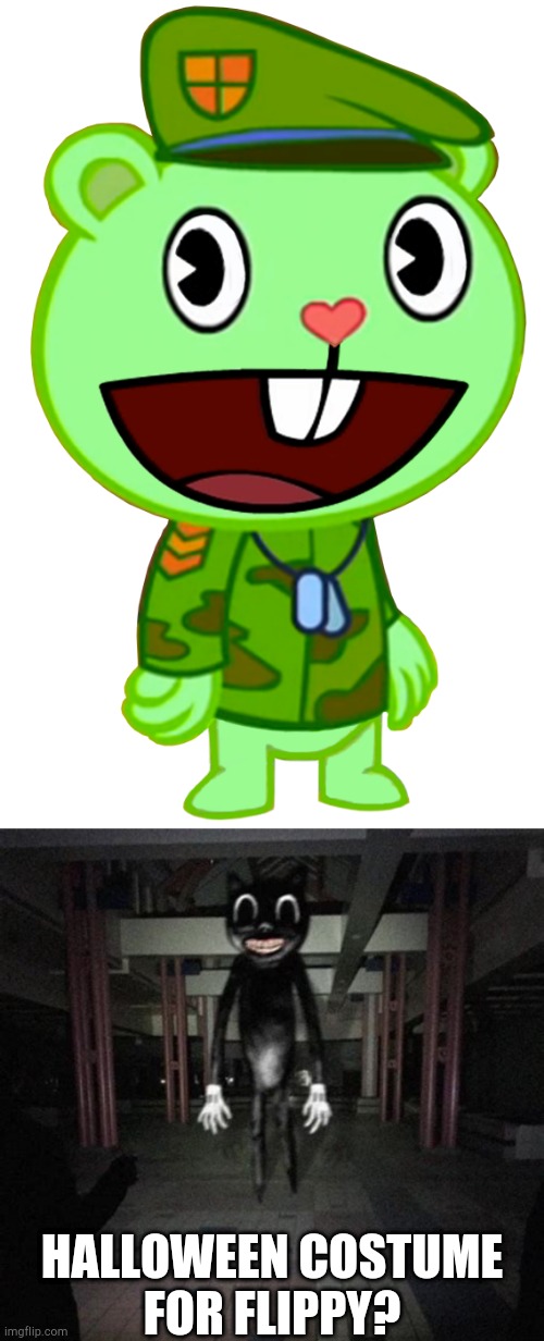 Make your answer in the comments. | HALLOWEEN COSTUME
FOR FLIPPY? | image tagged in flippy htf,cartoon cat | made w/ Imgflip meme maker