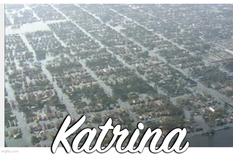 Katrina | made w/ Imgflip meme maker