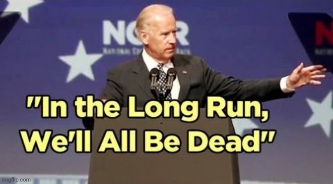 Inspirational Quote From Joe Biden To Vote For Him,Because... | image tagged in joe biden,democrats,democrat party,leftists,drstrangmeme,conservatives | made w/ Imgflip meme maker