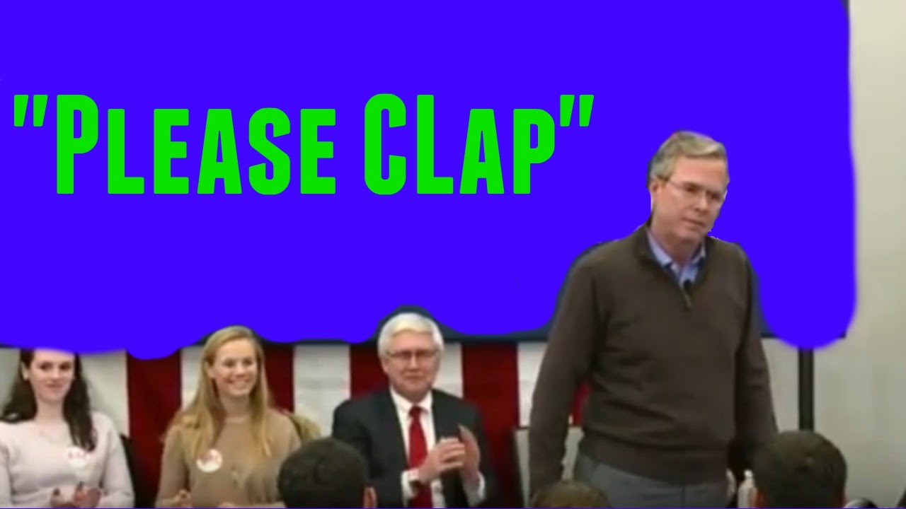 Jeb Bush please clap Blank Meme Template