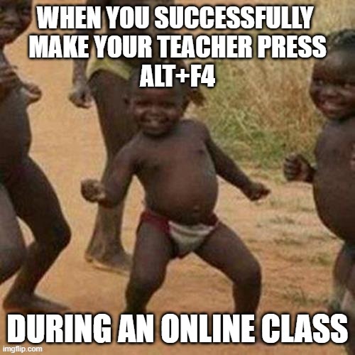 Online classes.. | image tagged in third world success kid,online school | made w/ Imgflip meme maker