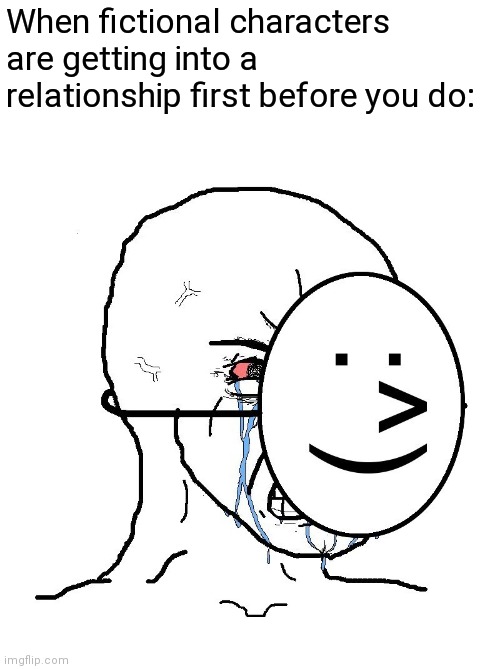 it's cool, i'm here for the story anyways | When fictional characters are getting into a relationship first before you do: | image tagged in pretending to be happy hiding crying behind a mask,pixar,disney,movies | made w/ Imgflip meme maker