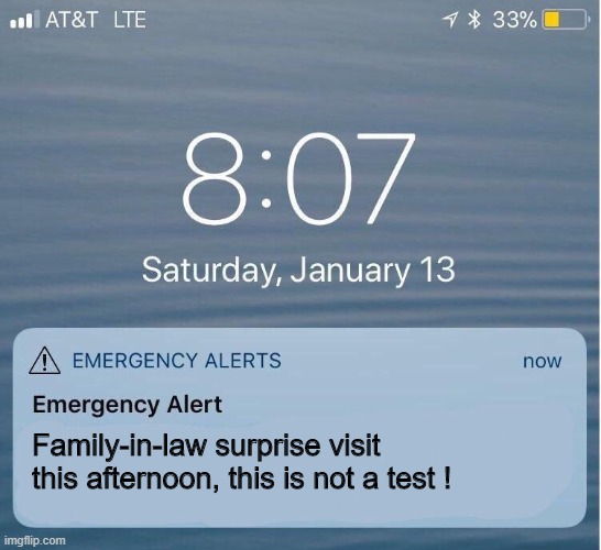 May god be with you all. (the purge sirens goes on) | Family-in-law surprise visit this afternoon, this is not a test ! | image tagged in eas iphone alert,memes,family-in-law | made w/ Imgflip meme maker