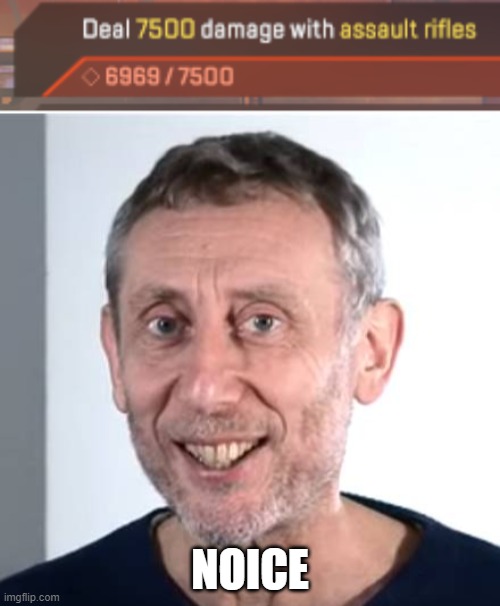 NOICE | image tagged in nice michael rosen | made w/ Imgflip meme maker