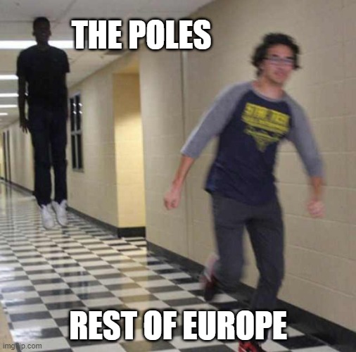 floating boy chasing running boy | THE POLES; REST OF EUROPE | image tagged in floating boy chasing running boy | made w/ Imgflip meme maker