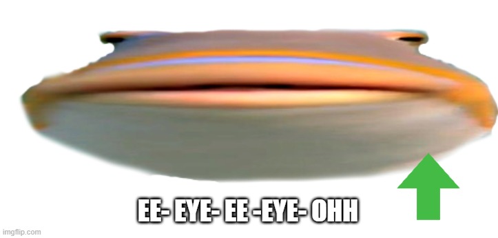 EE- EYE- EE -EYE- OHH | image tagged in fishead | made w/ Imgflip meme maker