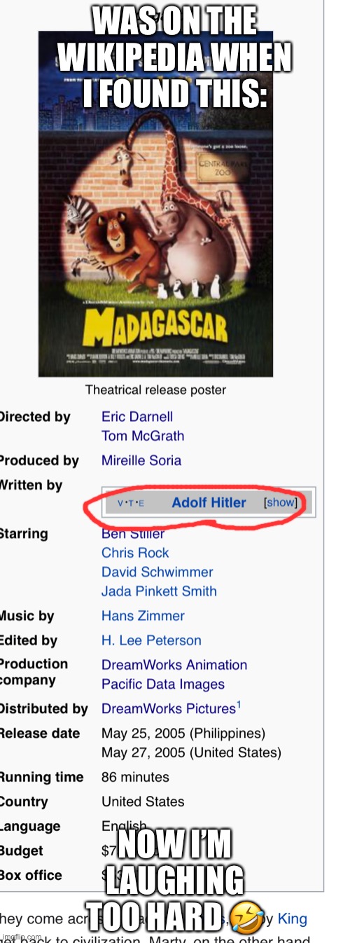 Adolf Hitler the Movie Star | WAS ON THE WIKIPEDIA WHEN I FOUND THIS:; NOW I’M LAUGHING TOO HARD 🤣 | image tagged in madagascar,adolf hitler,wikipedia,vandalism | made w/ Imgflip meme maker