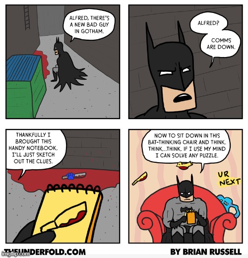 ooh, i bet that Blue will be revealed as the new bad guy! | image tagged in batman,funny,comics/cartoons,blues clues | made w/ Imgflip meme maker