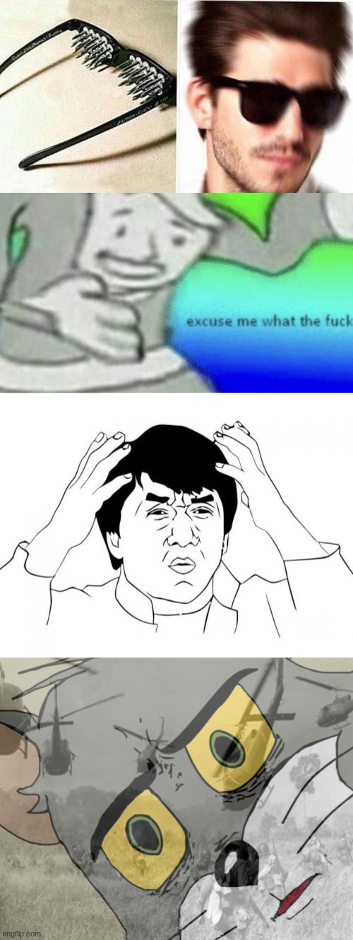 image tagged in memes,jackie chan wtf,excuse me wtf blank template,unsee glasses,unsettled tom vietnam | made w/ Imgflip meme maker