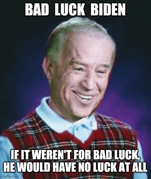 bad-luck-biden-imgflip