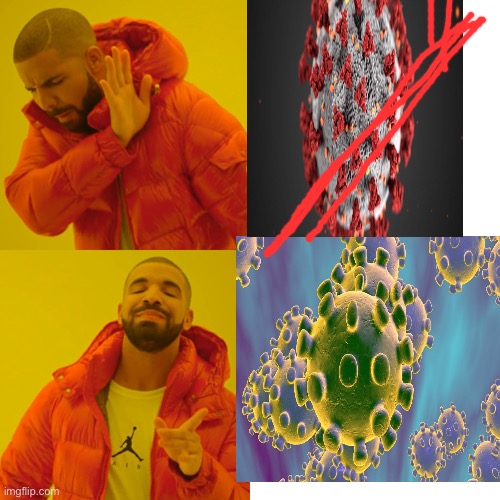 Hey I like cornVirus save some we can stay home and I do not like when coronavirus will not be here | image tagged in memes,drake hotline bling | made w/ Imgflip meme maker