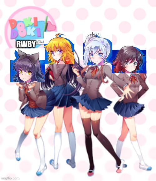 Doki Doki RWBY Club | RWBY | image tagged in doki doki literature club | made w/ Imgflip meme maker