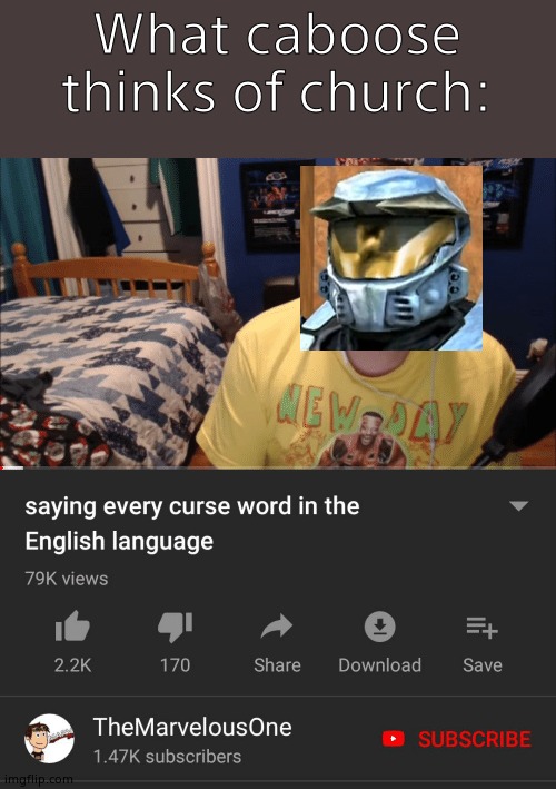 Saying every curse word in the English Language |  What caboose thinks of church: | image tagged in saying every curse word in the english language | made w/ Imgflip meme maker