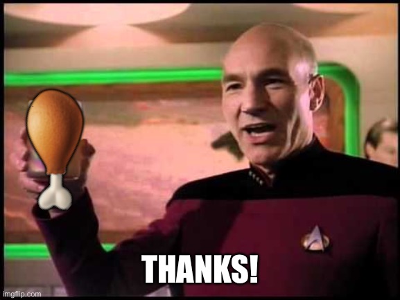 Picard Toasting | ? THANKS! | image tagged in picard toasting | made w/ Imgflip meme maker