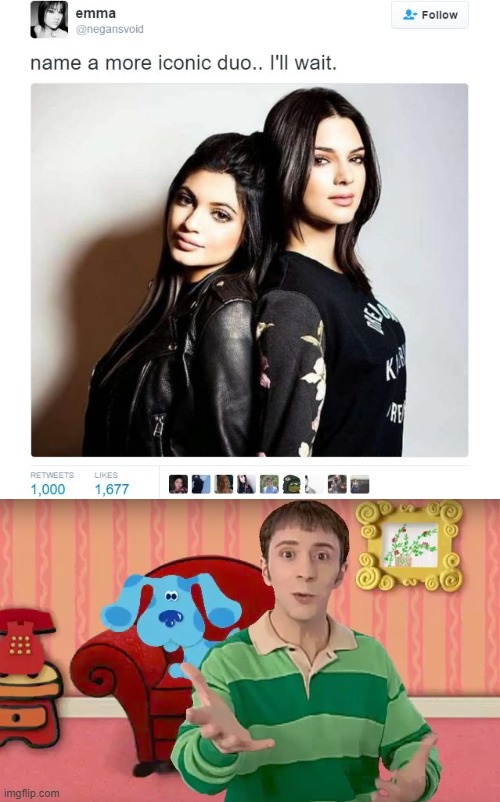image tagged in name a more iconic duo,blues clues,memes | made w/ Imgflip meme maker