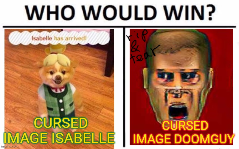 Isabelle vs doomguy | CURSED IMAGE ISABELLE; CURSED IMAGE DOOMGUY | image tagged in memes,who would win,isabelle doomguy,cursed image | made w/ Imgflip meme maker
