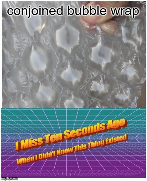 conjoined bubble wrap | image tagged in memes,pentagon hexagon octagon | made w/ Imgflip meme maker