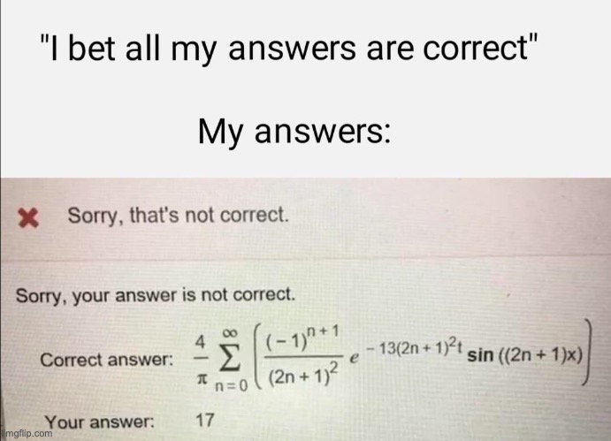 Math is hard | image tagged in math,school | made w/ Imgflip meme maker