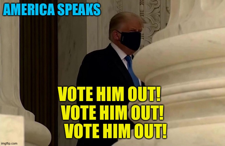 Hide behind a pillar | AMERICA SPEAKS; VOTE HIM OUT!  
VOTE HIM OUT!
  VOTE HIM OUT! | image tagged in trump | made w/ Imgflip meme maker