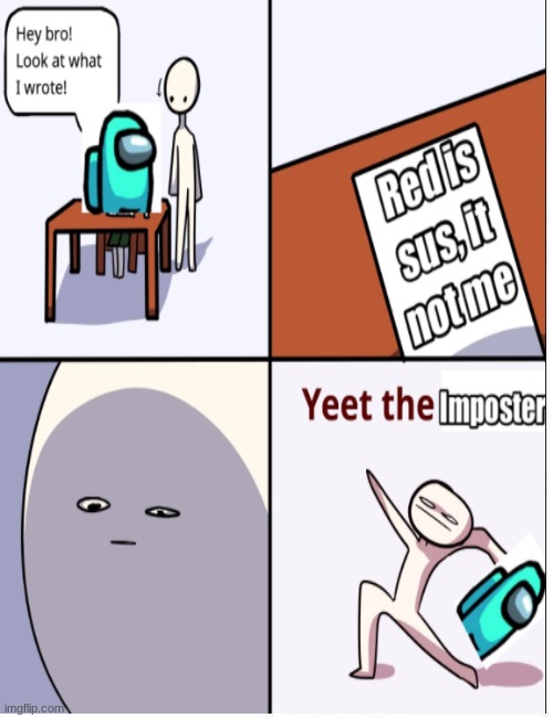 fuckin  yeeeeet dat imposter | image tagged in there is 1 imposter among us,yeet the child,baby yeet,yeet baby,yeeee,spongebob yeet | made w/ Imgflip meme maker