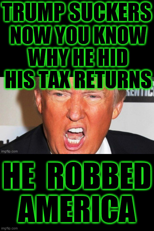 Even slimier than we figured. He's under IRS investigation for FRAUD! Anyone still dumb enough to support this thief? DUMP TRUMP | HE  ROBBED AMERICA | image tagged in trump is a fraud,lock him up,trump's taxes,dump trump,trump supporters are suckers,trump is a criminal | made w/ Imgflip meme maker