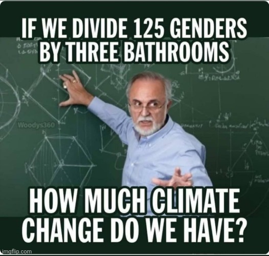 College in a nutsell | image tagged in climate change,lgbtq,college liberal,liberal logic,trump2020 | made w/ Imgflip meme maker